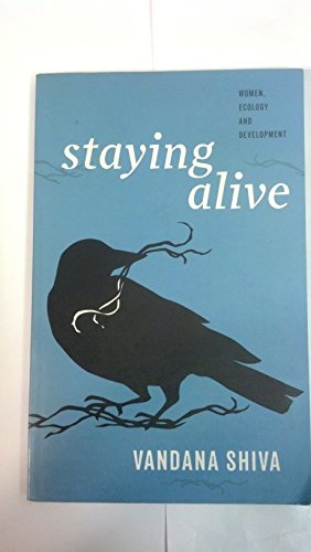 Staying Alive: Women, Ecology, and Development / Vandana Shiva