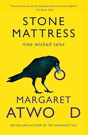 Stone Mattress: Nine Wicked Tales / by Margaret Atwood