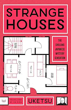 Strange Houses: A Chilling Mystery Unraveled Through Sinister Floor Plans – From the bestselling author of Strange Pictures by Uketsu and Jim Rion