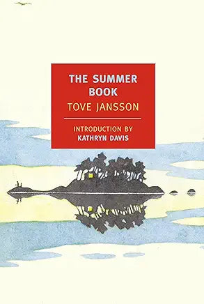 The Summer Book / by Tove Jansson w/ introduction by Kathryn Davis