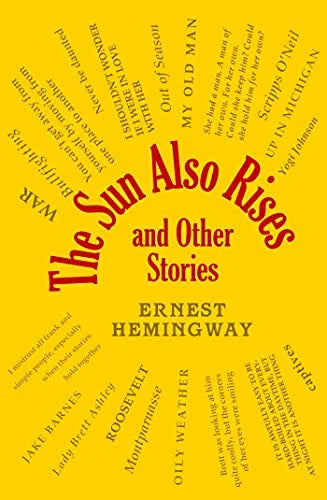 The Sun Also Rises and Other Stories / Ernest Hemingway