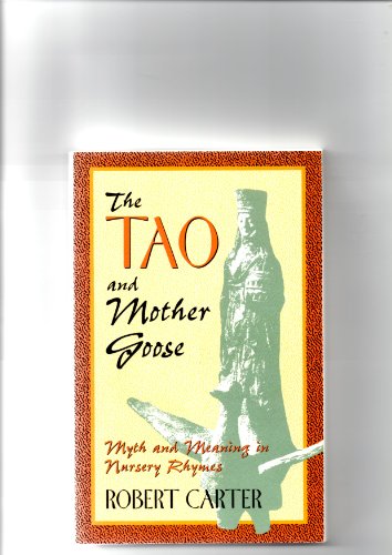 The Tao and Mother Goose / Robert Carter