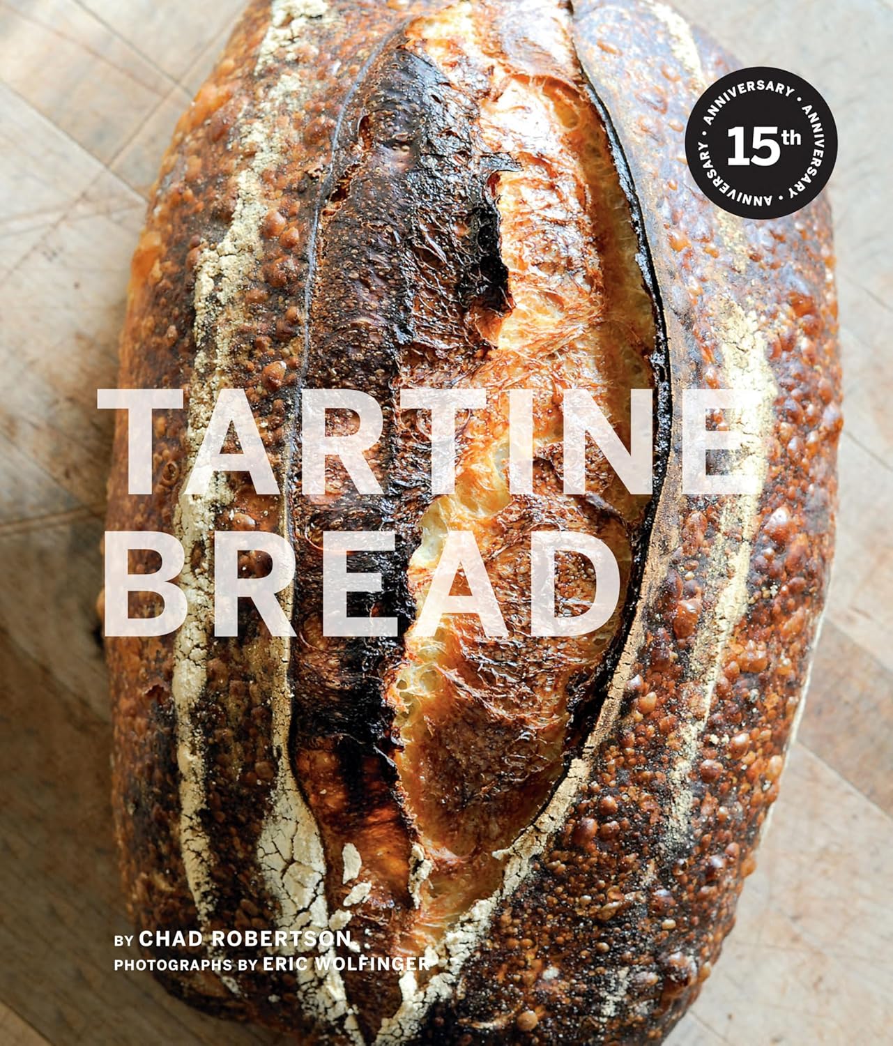 Tartine Bread / Chad Robertson
