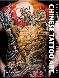 Chinese Tattoo Art: Traditional and Modern Styles / by Fino Huang and Roxanne Yang