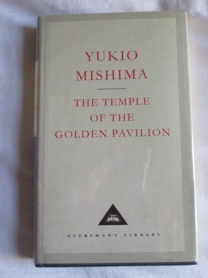 The Temple of the Golden Pavilion / Yukio Mishima / Everyman's Library