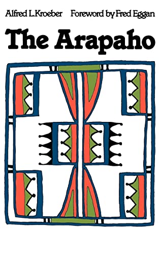 The Arapaho / Alfred L. Kroeber