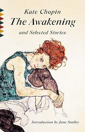 The Awakening and Selected Stories / by Kate Chopin with introduction by Jane Smiley