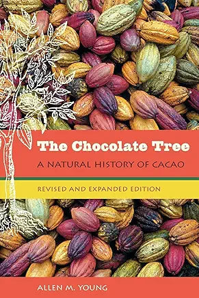 The Chocolate Tree: A Natural History of Cacao / by Allen M. Young