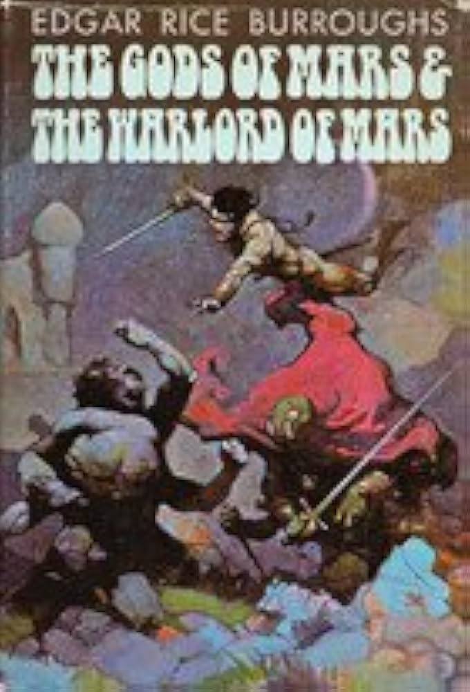 The Gods of Mars & The Warlords of Mars / Edgar Rice Burroughs