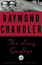 The Long Goodbye / Raymond Chandler