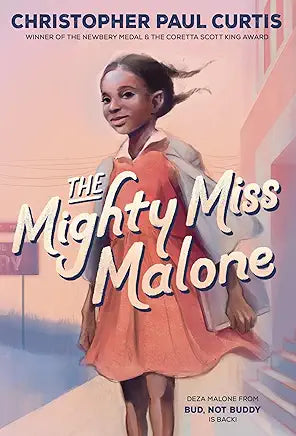 The Mighty Miss Malone / by Christopher Paul Curtis
