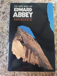 The New West of Edward Abbey / by Ann Ronald