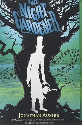The Night Gardener / by Jonathan Auxier