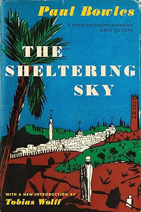 The Sheltering Sky / by Paul Bowles