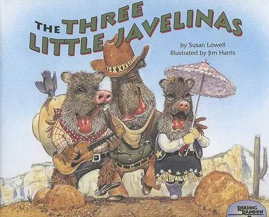 Three Little Javelinas / by Susan Lowell and Jim Harris