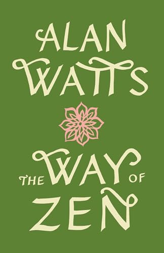 The Way of Zen / Alan Watts