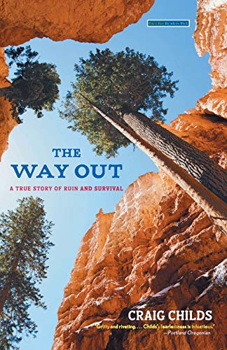 The Way Out : A True Story of Ruin and Survival / Childs, Craig