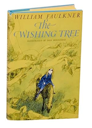 The Wishing Tree / Faulkner, William