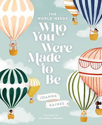 The World Needs Who You Were Made to Be / Gaines, Joanna