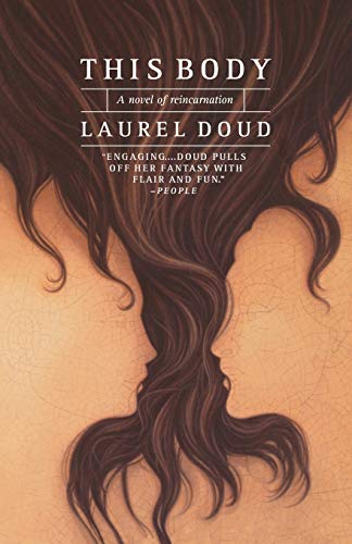 This Body: A Novel of Reincarnation / Doud, Laurel
