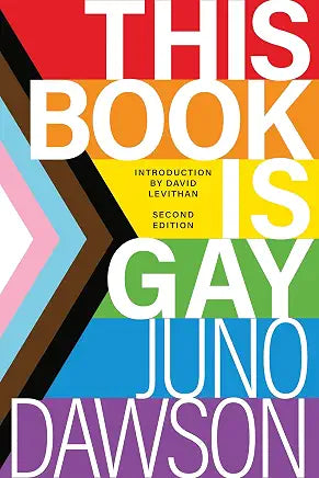 This Book Is Gay by Juno Dawson and David Levithan (NEW)