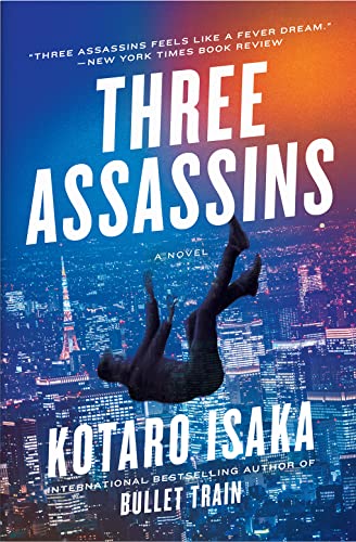 Three Assassins: A Novel (The Assassins Series) / Isaka, Kotaro