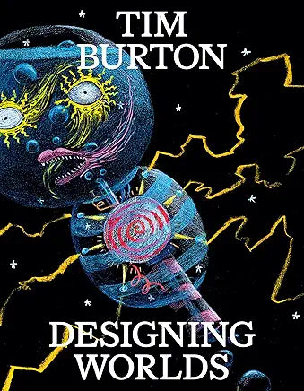 Tim Burton: Designing Worlds / Maria McLintock (editor)