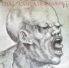 Titās / Cabeca Dinossauro (Vinyl LP)