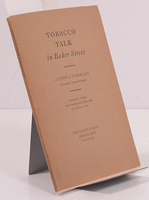 Tobacco Talk in Baker Street: A Pipe of Tobacco by Robert Storm Peterson / Storm P., Pipes and Sherlock Holmes; by Tage la Cour