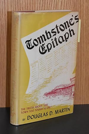 Tombstone's Epitaph; The Truth About the Town Too Tough To Die / Douglas D. Martin (Copy)