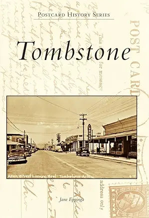 Tombstone (Postcard History Series) / by Jane Eppinga