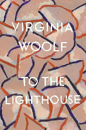 To The Lighthouse: The Virginia Woolf Library Authorized Edition / by Virginia Woolf and Eudora Welty