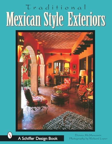 Traditional Mexican Style Exteriors / McMenamin, Donna