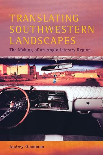 Translating Southwestern Landscapes / Audrey Goodman