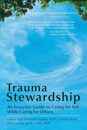 Trauma Stewardship: An Everyday Guide to Caring for Self While Caring for Others / van Dernoot Lipsky, Laura,Burk, Connie