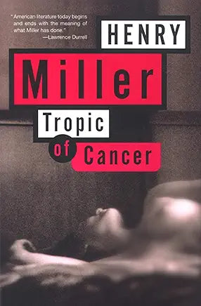 Tropic of Cancer / by Henry Miller