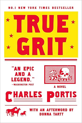 True Grit / by Charles Portis