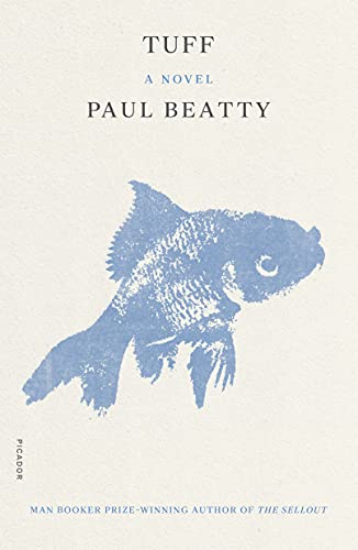 Tuff: A Novel / Paul Beatty