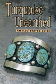 Turquoise Unearthed: An Illustrated Guide / by Joe Dan Lowry and Joe P. Lowry