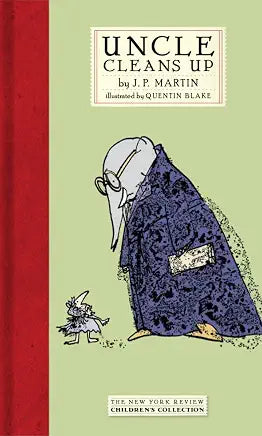 Uncle Cleans Up by J.P. Martin and Quentin Blake (NEW)