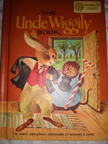 The Uncle Wiggily Book / Howard R. Garis & Stories Around the Year / Thornton W. Burgess (Dandelion Library)