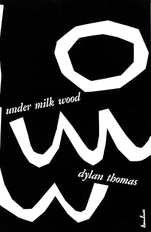 Under Milk Wood / Dylan Thomas
