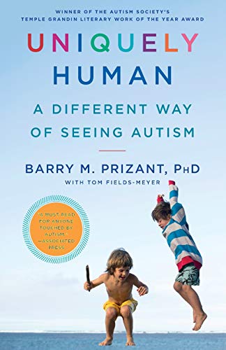 Uniquely Human: A Different Way of Seeing Autism / Prizant, Barry M.