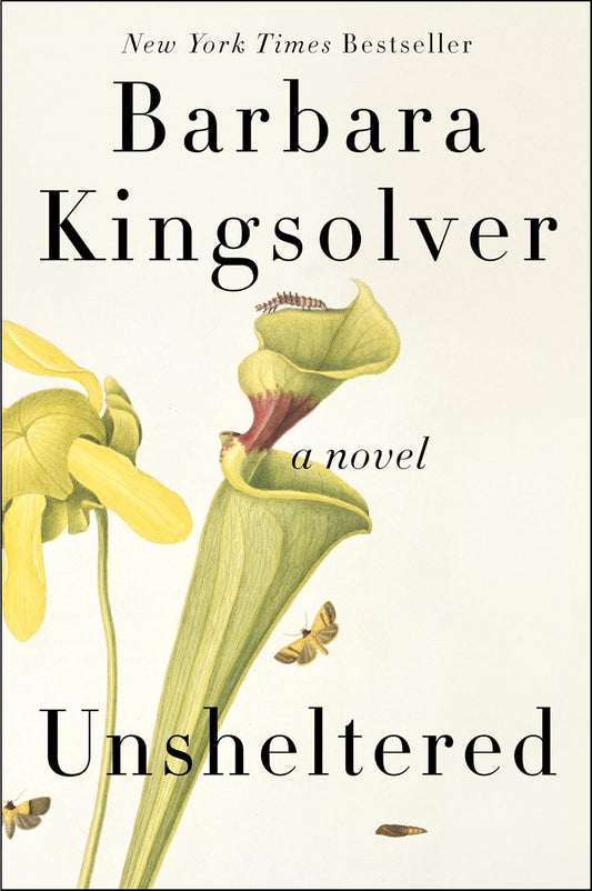 Unsheltered: A Novel / Kingsolver, Barbara