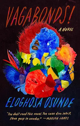 Vagabonds!: A Novel by Eloghosa Osunde