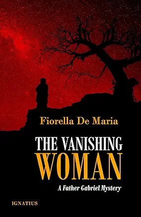 The Vanishing Woman: A Father Gabriel Mystery (Father Gabriel Mysteries) / Fiorella De Maria