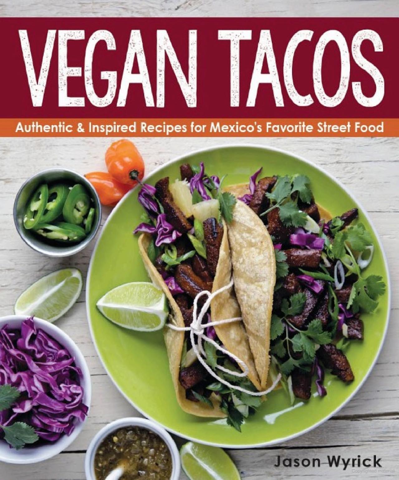 Vegan Tacos / Jason Wyrick