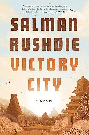 Victory City: A Novel / Salman Rushdie