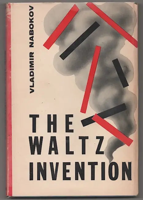 The Waltz Invention: A Play in Three Acts / by Vladimir Nabokov