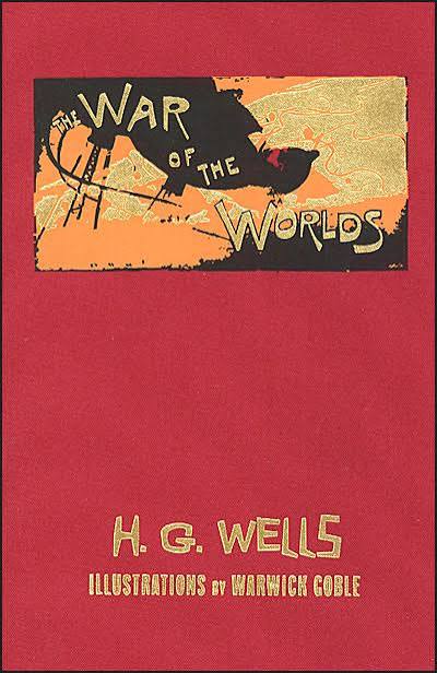 The War of the Worlds (Calla Editions) / H.G. Wells / illustrations by Warwick Goble